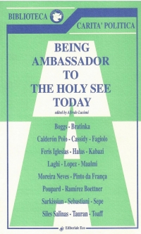 Being Ambassador to the Holy See Today Vol II